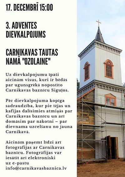 17. decembrī plkst. 15:00 3. Adventes svētdienas dievkalpojums  Carnikavas tautas namā „Ozolaine”  